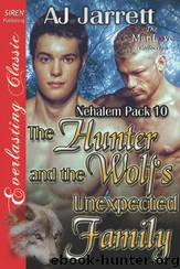 The Hunter and the Wolf's Unexpected Family by AJ Jarrett