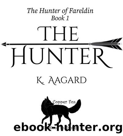 The Hunter by K. Aagard