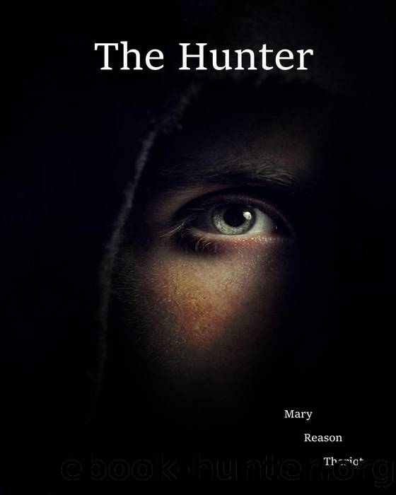 The Hunter by Mary Reason Theriot