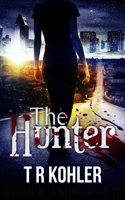 The Hunter by TR Kohler
