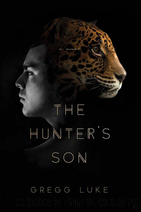 The Hunter's Son by Gregg Luke