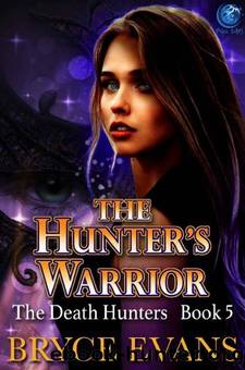 The Hunter's Warrior by Bryce Evans