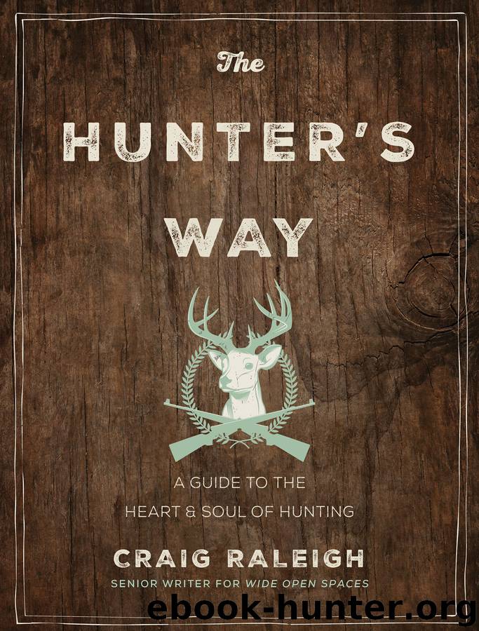The Hunter's Way by Craig Raleigh