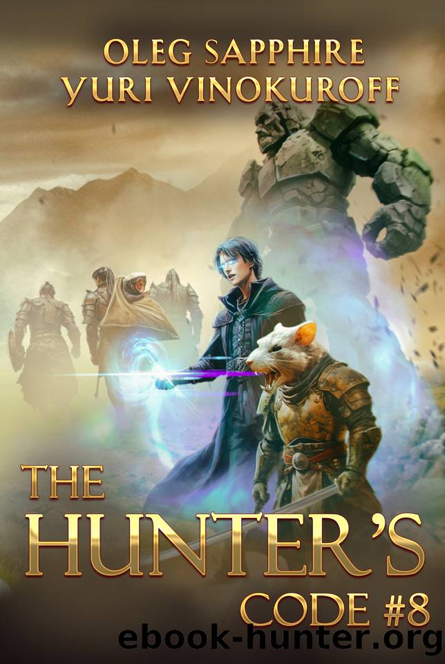 The Hunterâs Code: Book 8: A Portal Progression Fantasy Series by Sapphire Oleg & Vinokuroff Yuri