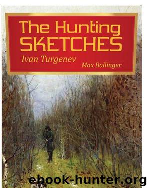 The Hunting Sketches Bk.2: The District Doctor and Other Stories by Ivan Turgenev Max Bollinger