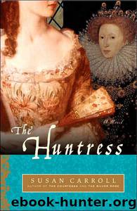 The Huntress by Susan Carroll