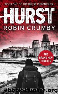The Hurst Chronicles (Book 1): Hurst by Crumby Robin