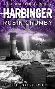 The Hurst Chronicles | Book 4 | Harbinger by Crumby Robin