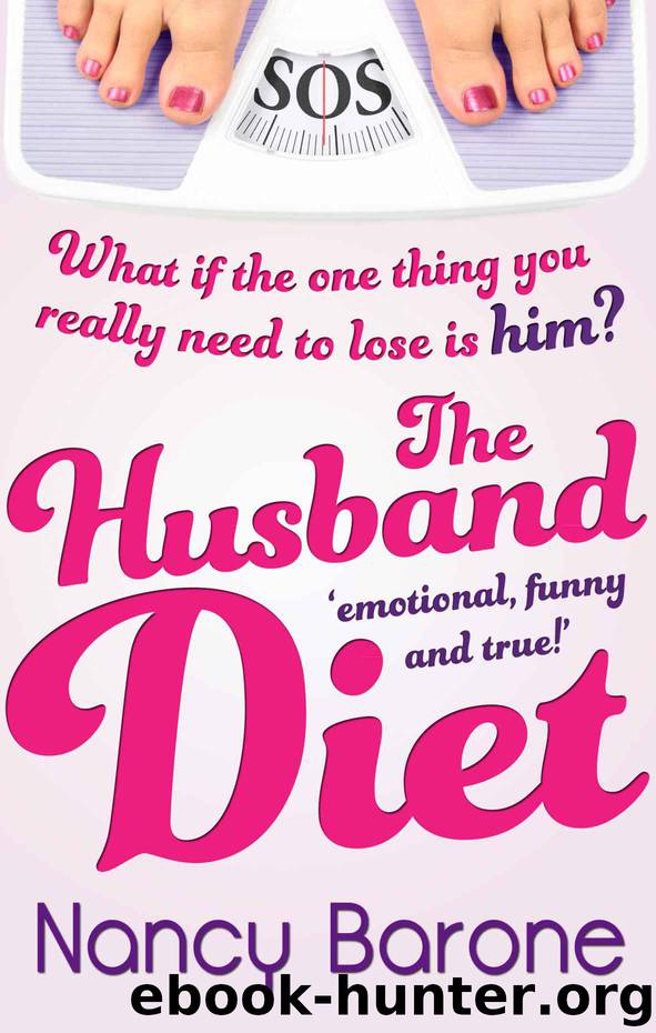 The Husband Diet (A Romantic Comedy) by Barone Nancy