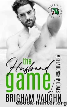 The Husband Game : An MM Hockey Romance (Relationship Goals Book 1) by Brigham Vaughn