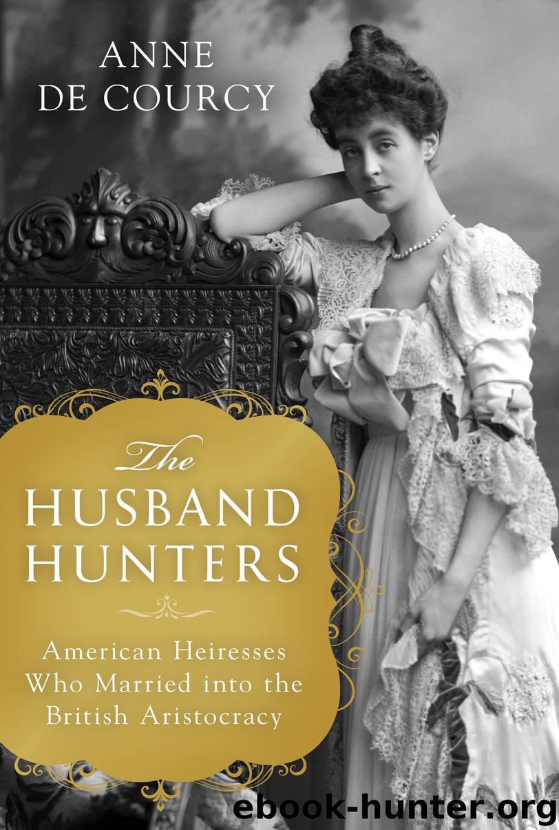 The Husband Hunters by Anne de Courcy