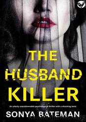 The Husband Killer by Sonya Bateman