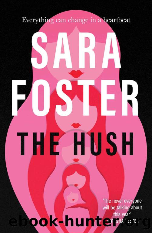 The Hush by Sara Foster