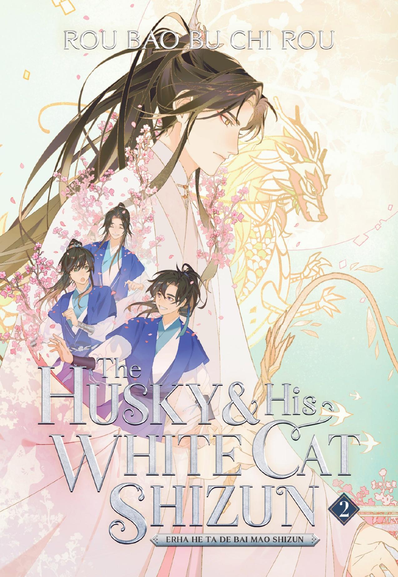 The Husky and His White Cat Shizun: Erha He Ta De Bai Mao Shizun Vol. 2 by Rou Bao Bu Chi Rou