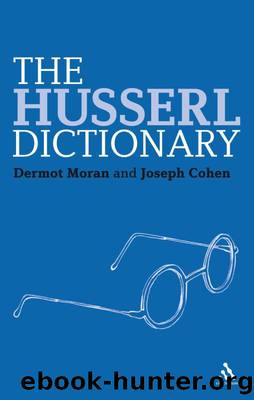 The Husserl Dictionary (Continuum Philosophy Dictionaries) by Moran Dermot