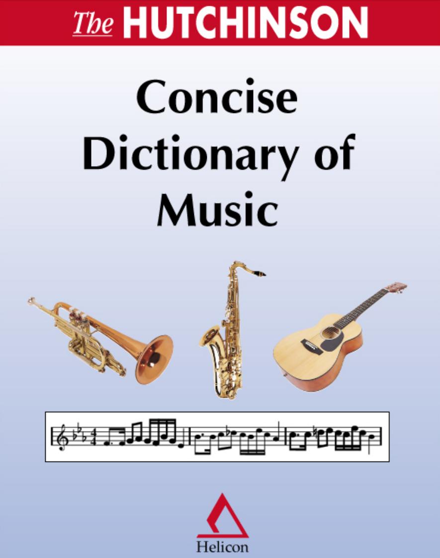 The Hutchinson Concise Dictionary of Music by Barrie Jones