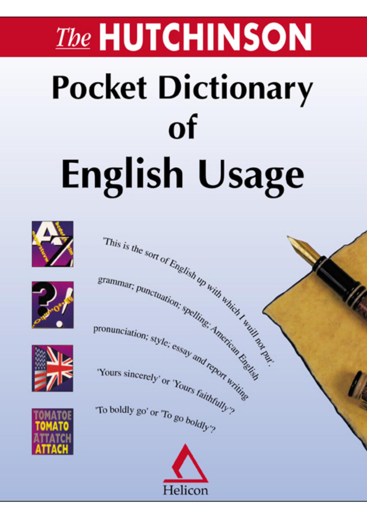 The Hutchinson Pocket Dictionary of English Usage by Unknow