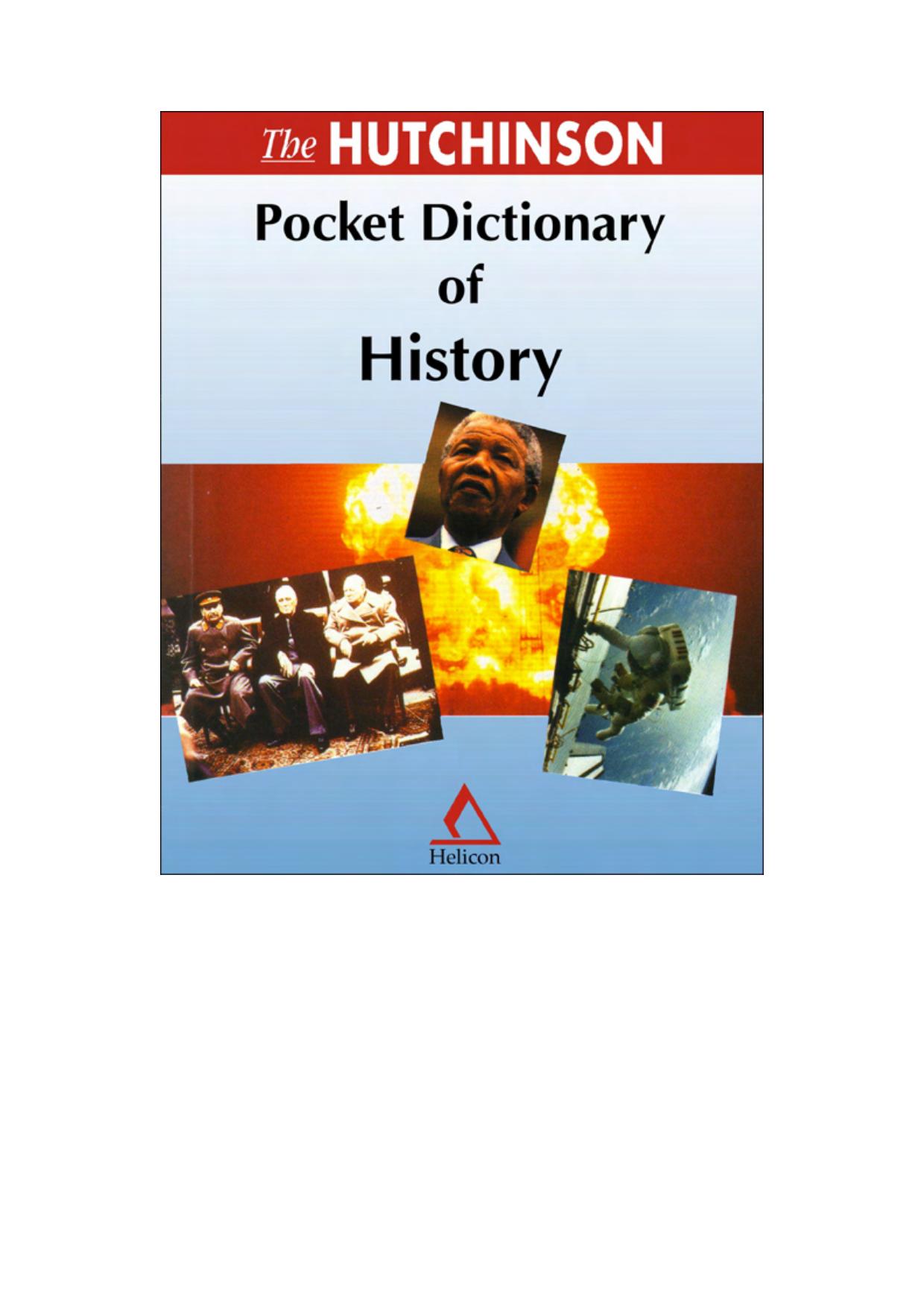 The Hutchinson Pocket Dictionary of History by Helicon Publishing