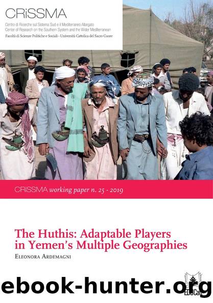 The Huthis: Adaptable Players in Yemen's Multiple Geographies by Eleonora Ardemagni