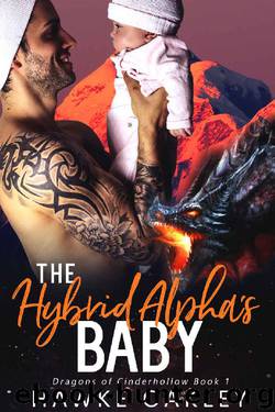 The Hybrid Alpha's Baby (Dragons of Cinderhollow Book 1) by Hawke Oakley