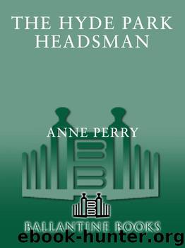 The Hyde Park Headsman by Anne Perry