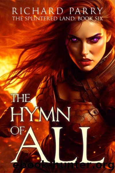 The Hymn of All: A Dark Fantasy Adventure by Richard Parry