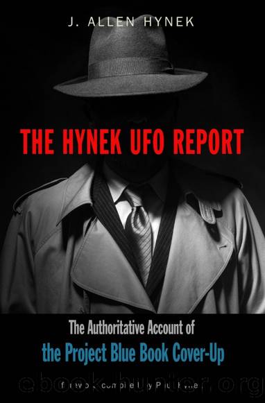 The Hynek UFO Report: The Authoritative Account of the Project Blue Book Cover-Up by Allen Hynek
