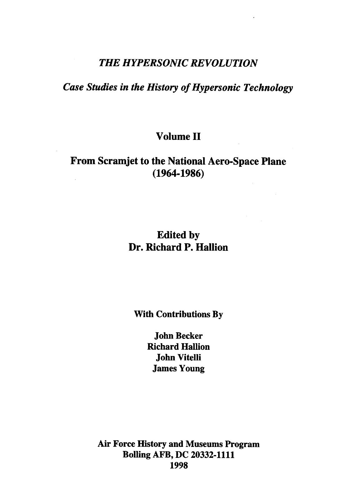 The Hypersonic Revolution: Case Studies in the History of Hypersonic Technology Volume II by Dr. RIchard P. Hallion (Editor)