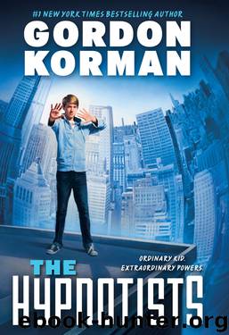 The Hypnotists by Gordon Korman