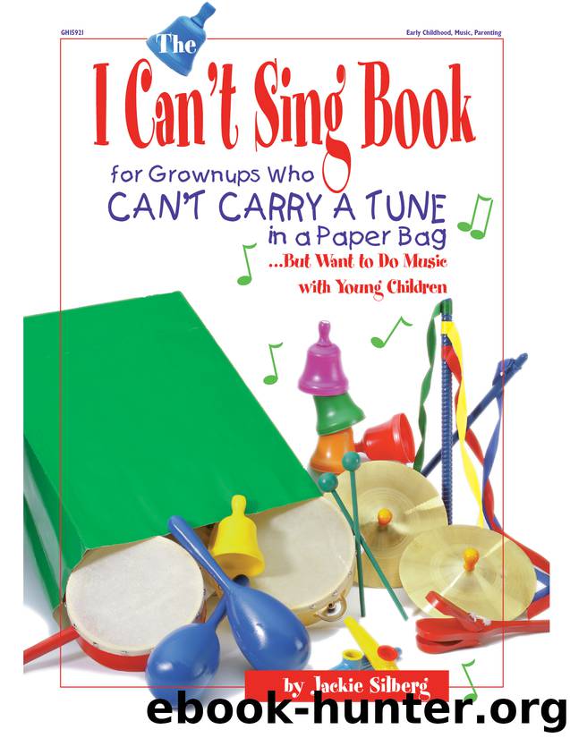 The I Can't Sing Book by Jackie Silberg