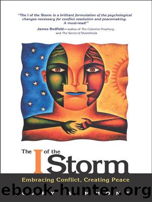 The I of the Storm: Embracing Conflict, Creating Peace by Gary Simmons