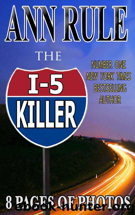 The I-5 Killer by Rule Ann