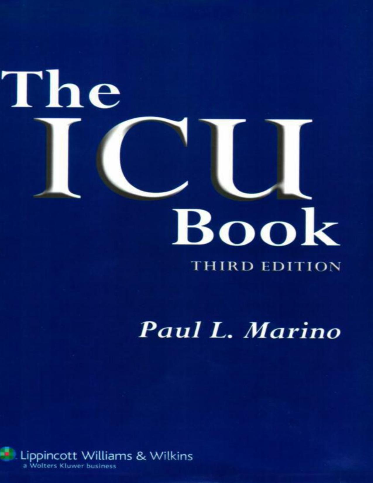 The ICU Book by Marino MD PhD FCCM Paul L
