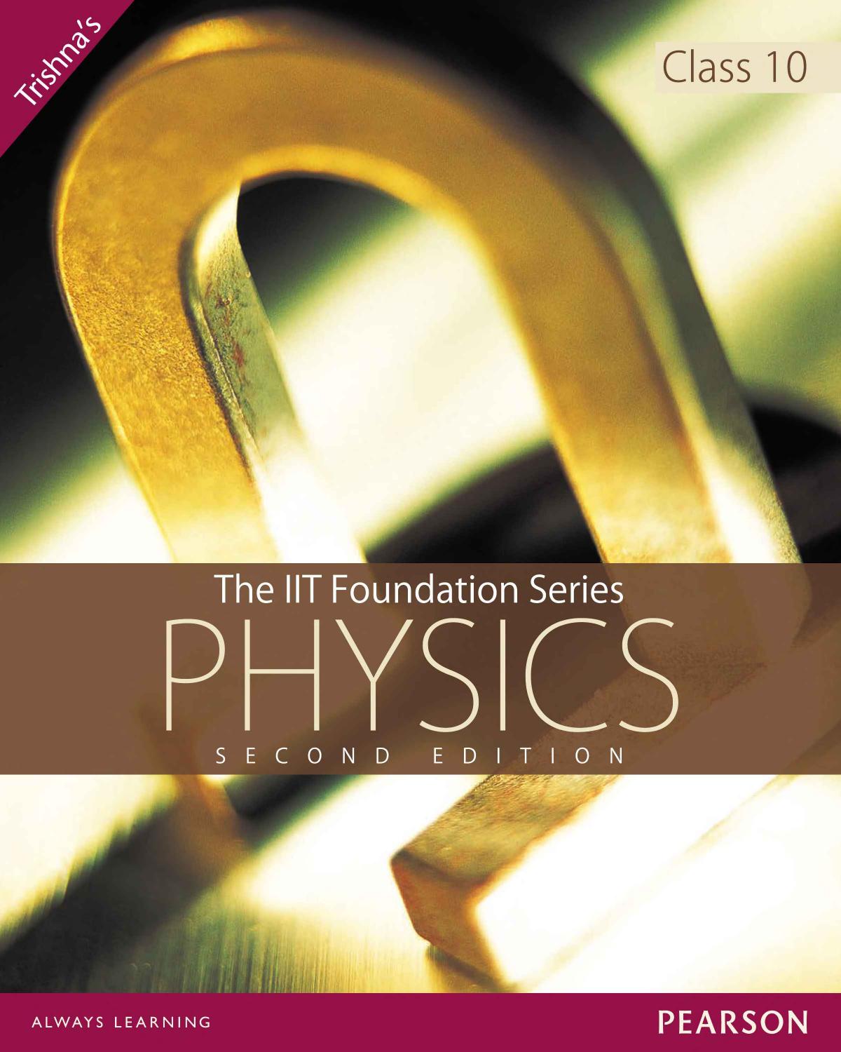 The IIT Foundation Series Physics (Class 10) by Trishna