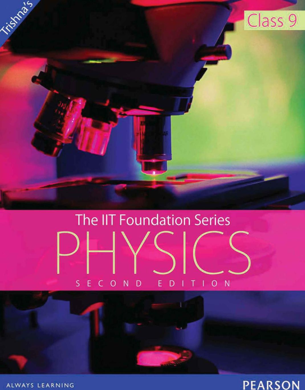 The IIT Foundation Series Physics (Class 9) by Trishna