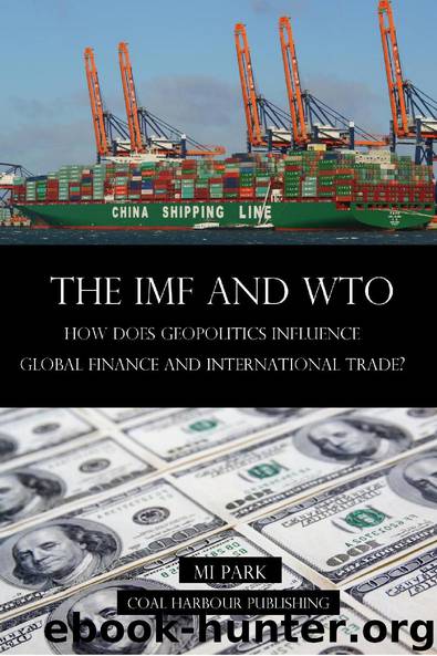 The IMF and WTO. How does Geopolitics influence Global Finance and International Trade? by Park Mi