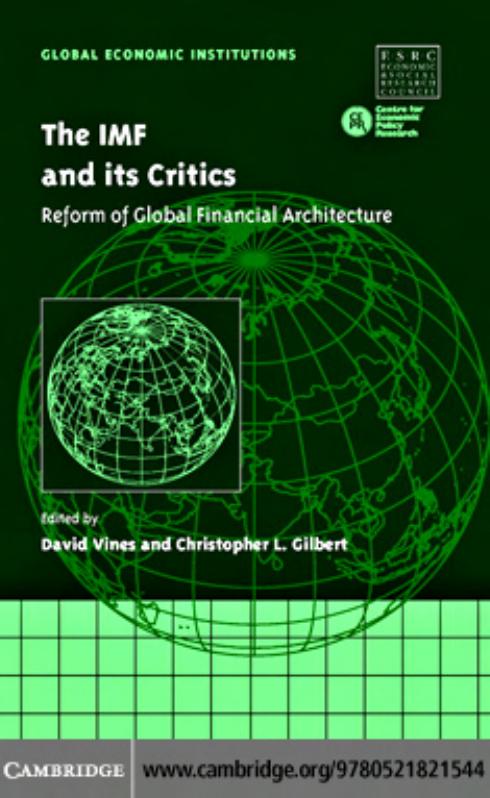 The IMF and its Critics: Reform of Global Financial Architecture by David Vines Christopher L. Gilbert