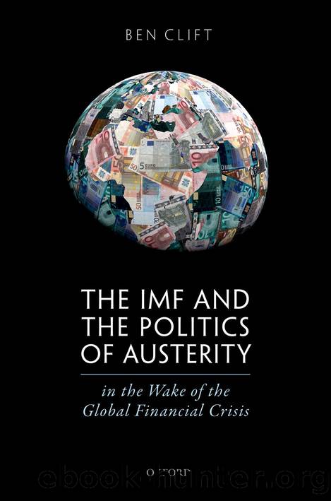 The IMF and the Politics of Austerity in the Wake of the Global Financial Crisis by Ben Clift