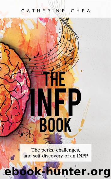 The INFP Book: The Perks, Challenges, and Self-Discovery of an INFP by Chea Catherine
