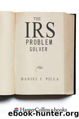 The IRS Problem Solver by Daniel J. Pilla