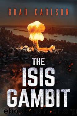 The ISIS Gambit by Brad Carlson