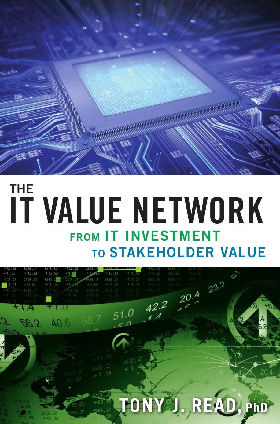The IT Value Network: From IT Investment to Stakeholder Value (repost) by Tony J. Read