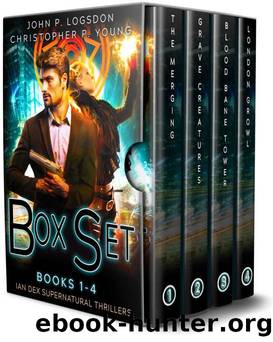 The Ian Dex Supernatural Thriller Series: Books 1 - 4 (Las Vegas Paranormal Police Department Box Sets) by John P. Logsdon & Christopher P. Young
