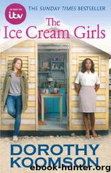 The Ice Cream Girls by Dorothy Koomson