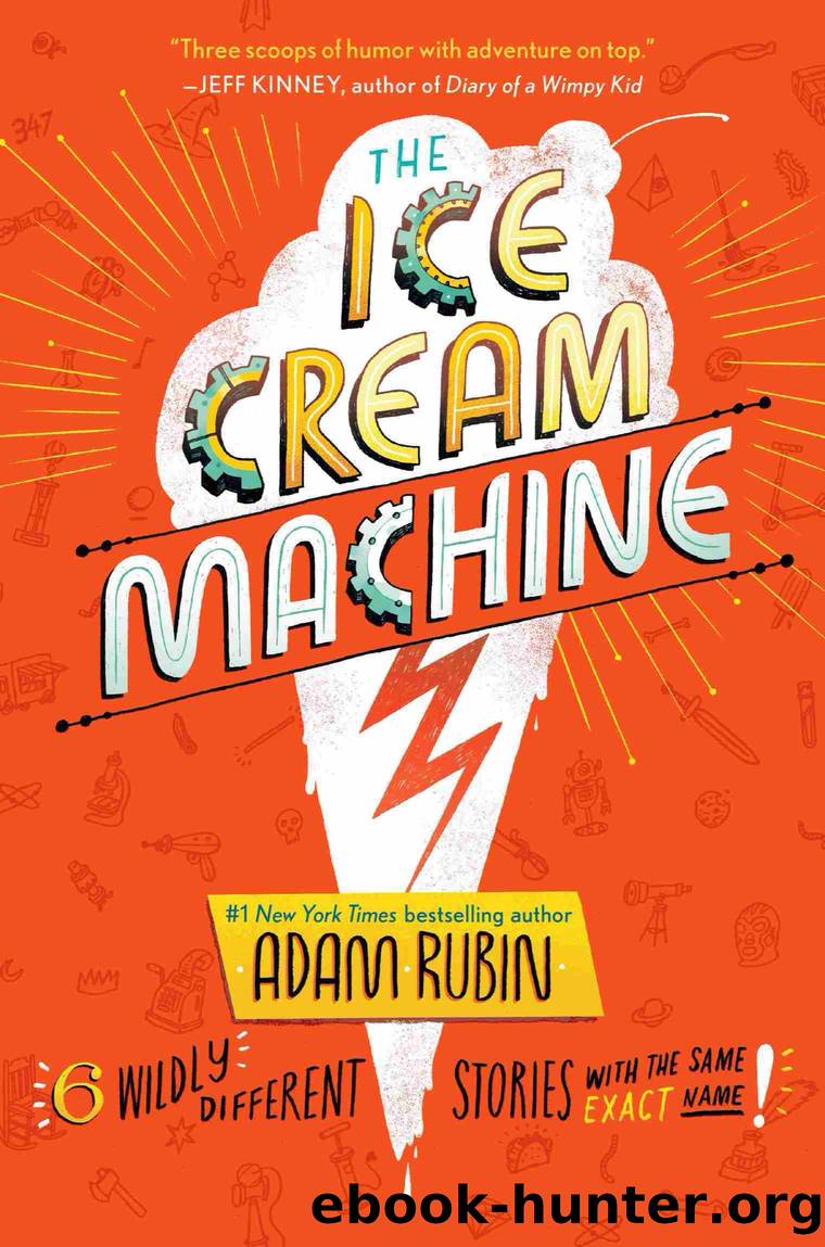 The Ice Cream Machine by Adam Rubin