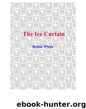 The Ice Curtain by Robin White