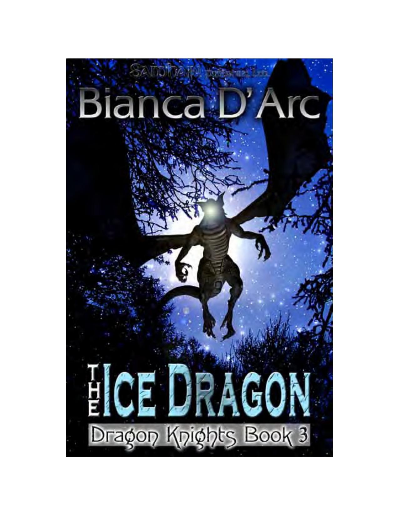 The Ice Dragon: Dragon Knights Book 3 by Bianca D'Arc