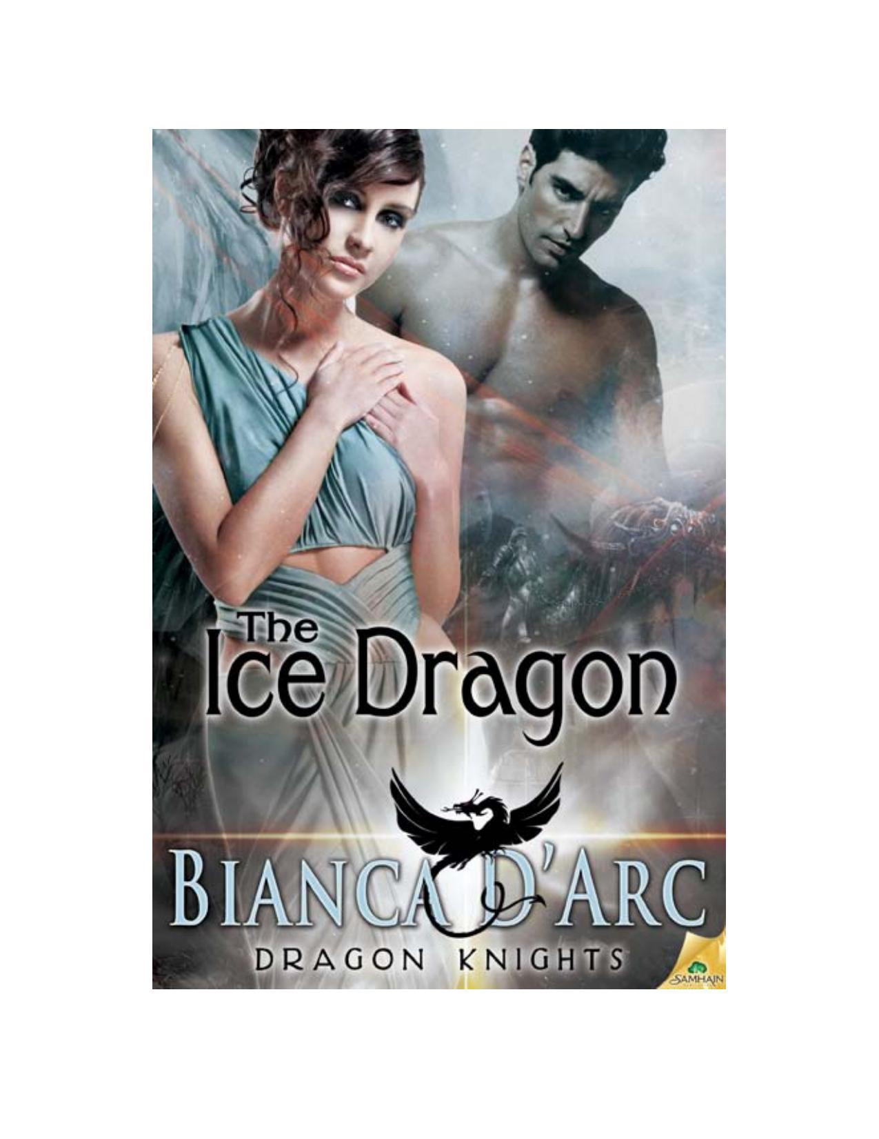 The Ice Dragon: Dragon Knights, Book 3 by Bianca D'Arc