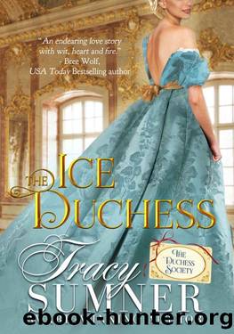 The Ice Duchess: Prequel to the Duchess Society Series by Tracy Sumner