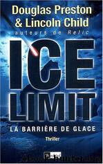 The Ice Limit by Douglas Preston & Lincoln Child